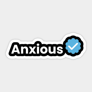 Anxious Verification Sticker